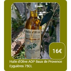Bouteille d'Huile d'Olive AOP Baux de Provence Eyguières 75CL à 16€
